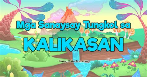 Mga Sanaysay Tungkol sa Kalikasan (15 Sanaysay) .